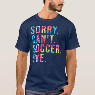 Camiseta Desculpe Não Consigo Futebol Tchau Engraçado Jogo