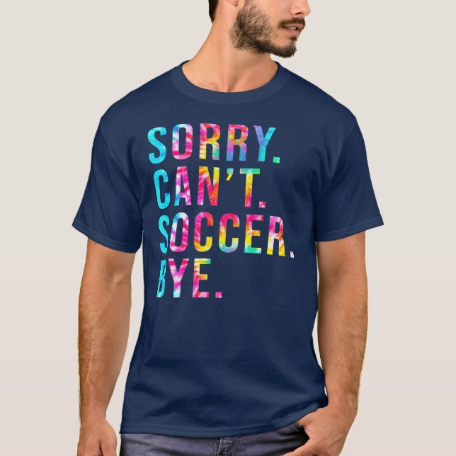 Camiseta Desculpe Não Consigo Futebol Tchau Engraçado Jogo  (Frente)