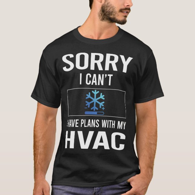 Camiseta Desculpe, Não Consigo HVAC (Frente)
