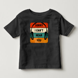 Camiseta Desculpe, não consigo ouvi-lo - Fones de ouvido