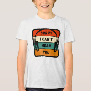 Camiseta Desculpe, não consigo ouvi-lo - Fones de ouvido
