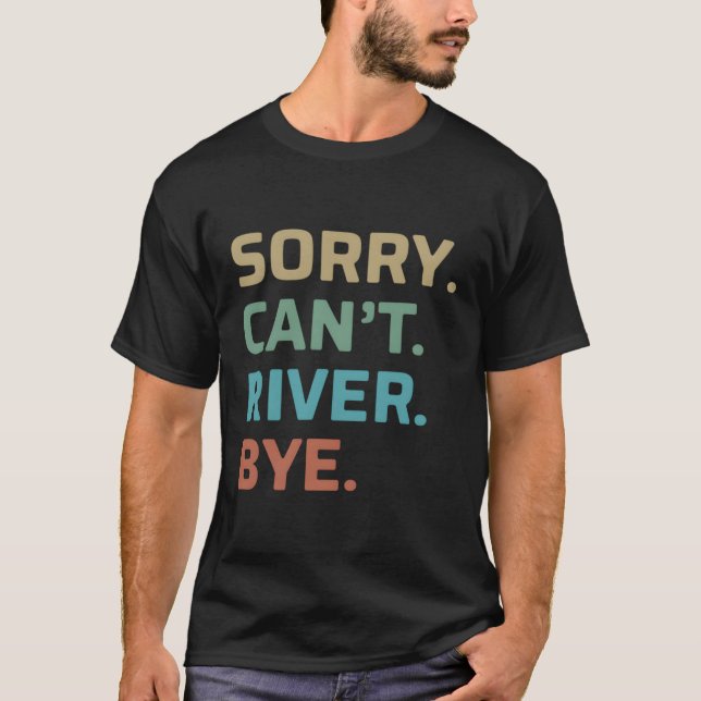 Camiseta Desculpe Não Consigo Rio Tchau (Frente)