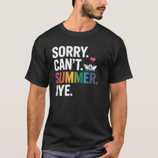 Camiseta Desculpe Não Consigo Verão O Professor De Tchau No