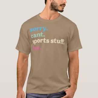 Camiseta Desculpe Não Desporto Coisas Adeus Presentes Espor