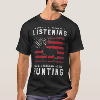 Camiseta Desculpe, não estava escutando que estava pensando
