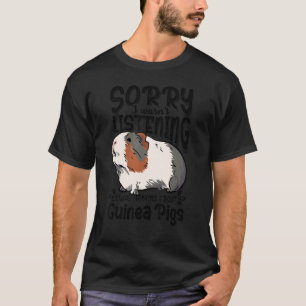 Camiseta Desculpe, não estava escutando que estava pensando