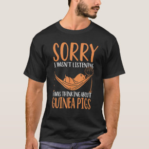 Camiseta Desculpe, não estava escutando que estava pensando