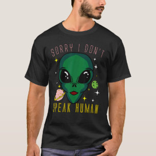Camiseta Desculpe, não falo com Aliens de Ufo da nave espac