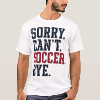 Camiseta Desculpe Não Futebol Tchau Vintage