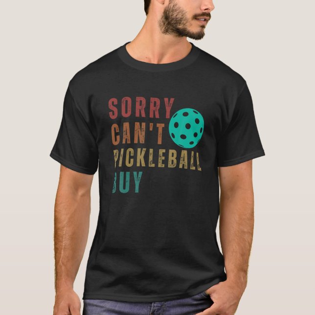 Camiseta Desculpe Não Pickleball Comprar Engraçado Retro Vi (Frente)