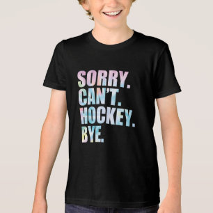 Camiseta Desculpe Não Pode Hóquei Tchau engraçado Hóquei