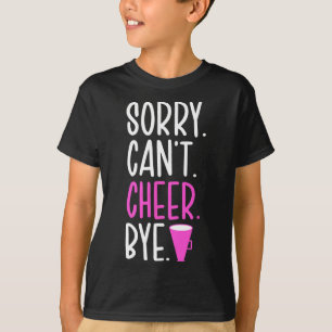 Camiseta Desculpe, não pode torcer, adeus líder de torcida,