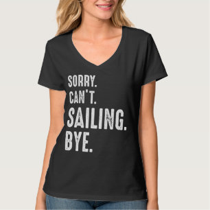 Camiseta Desculpe não poder velejar