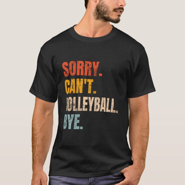 Camiseta Desculpe Não Poder Voleibol Tchau Retro Vôlei De V (Frente)