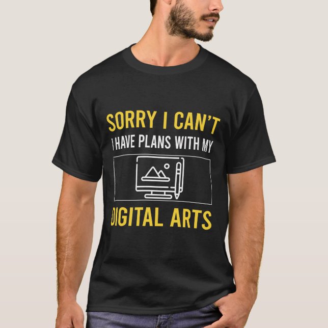 Camiseta Desculpe, não posso arte digital artes (Frente)