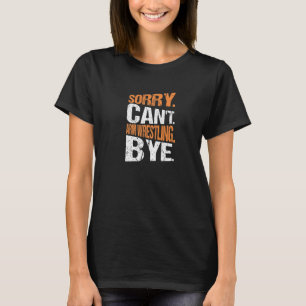 Camiseta Desculpe. Não posso. Braço de Ferro. Tchau. Premiu