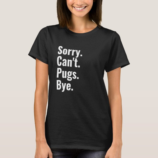 Camiseta Desculpe, não posso colocar tchau (Frente)