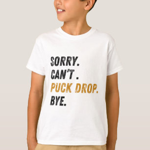 Camiseta Desculpe Não Posso Derrubar o Puck Tchau Hóquei 
