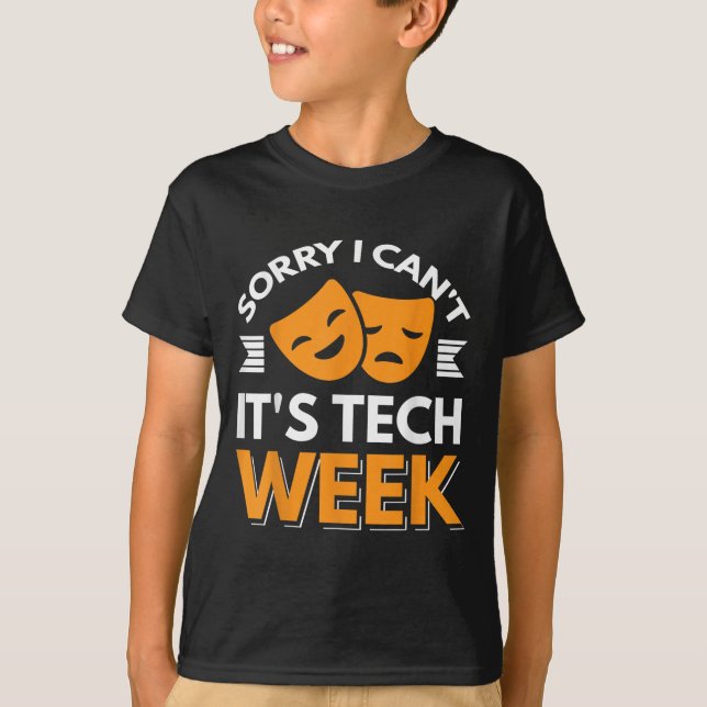 Camiseta Desculpe, não posso, é Tech Week (Frente)