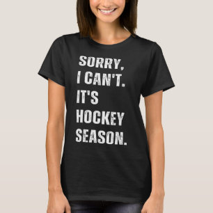 Camiseta Desculpe, Não Posso, É Temporada de Hóquei _1