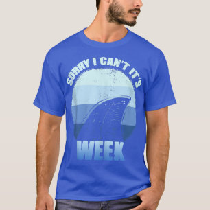 Camiseta Desculpe, não posso, é Week Engraçado, GiftTank To