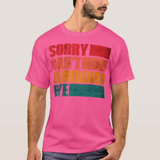 Camiseta Desculpe Não Posso Escalar Adeus Amantes Da Escala
