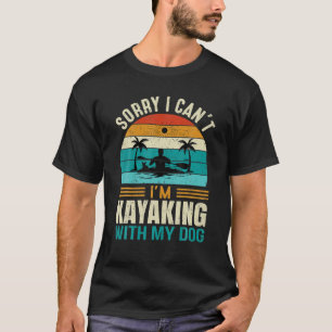 Camiseta Desculpe, não posso estar brincando com o meu cac