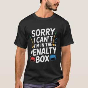 Camiseta Desculpe, não posso, estou na caixa de penalidade 
