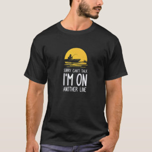 Camiseta Desculpe Não Posso Falar Estou Em Outra Linha Pesc