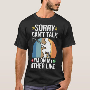 Camiseta Desculpe Não Posso Falar Pai Divertido de Pesca