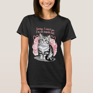 Camiseta Desculpe, não posso ir, sou um gato caseiro