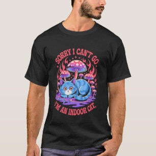 Camiseta Desculpe Não Posso Ir Sou um Gato Indoor Caseiros 
