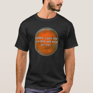 CAMISETA DESCULPE, NÃO POSSO IR. TENHO PLANOS COM MEU GATO