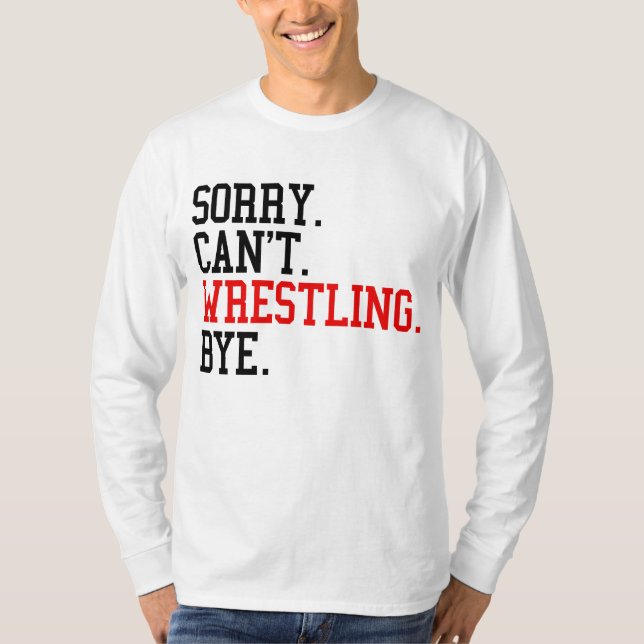 Camiseta Desculpe, não posso Luta. (Frente)