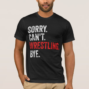 Camiseta Desculpe, não posso Luta, Luta engraçada