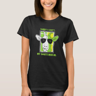 Camiseta Desculpe, não posso, meus bodes precisam de mim Do