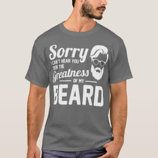 Camiseta Desculpe, não posso ouvi-lo sobre a grandeza da mi