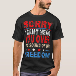 Camiseta Desculpe, não posso ouvi-lo sobre o som da minha 