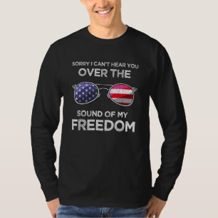Camiseta Desculpe, não posso ouvi-lo sobre o som da minha l