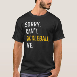 Camiseta Desculpe, não posso pegar a bola