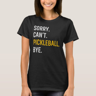 Camiseta Desculpe, não posso pegar a bola