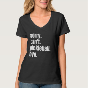 Camiseta Desculpe Não Posso Pickleball Tchau Piada Jogador