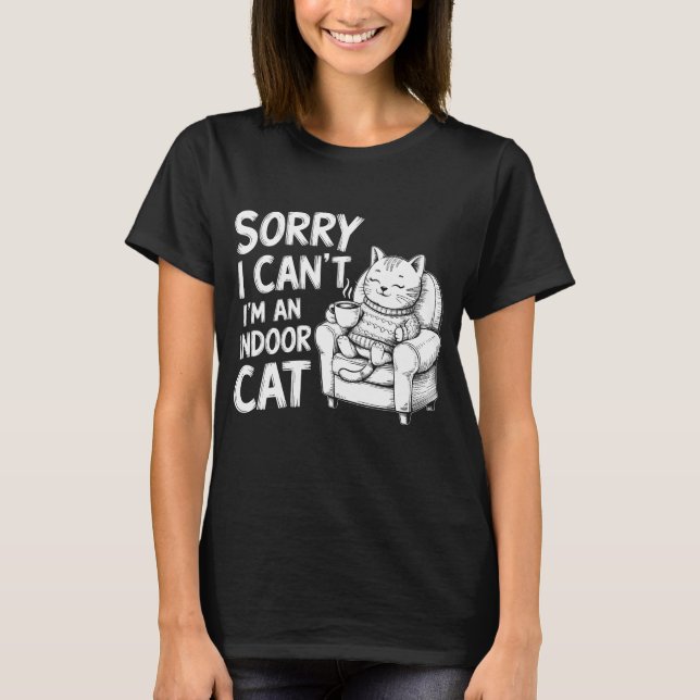 Camiseta Desculpe, não posso ser um gato interior. (Frente)