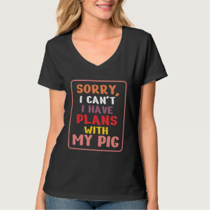 Camiseta Desculpe, não posso, tenho planos com meu animal d