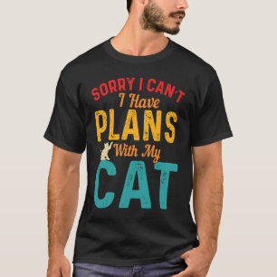 Camiseta Desculpe, não posso, tenho planos com meu gato 4