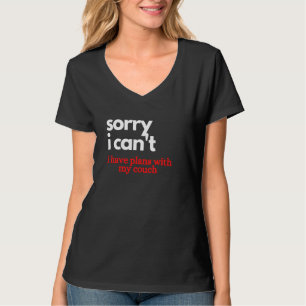 Camiseta Desculpe, Não Posso, Tenho Planos Com Meu Sofá Sar