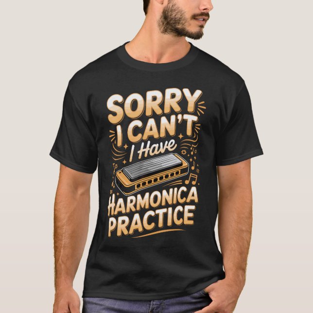 Camiseta Desculpe, Não Posso, Tenho Prática de Harmônica (Frente)