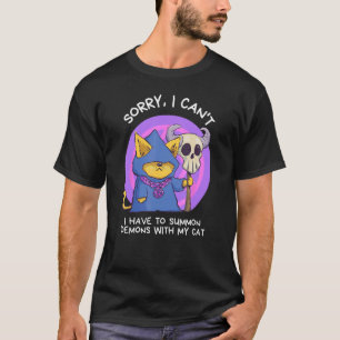 Camiseta Desculpe, não posso, tenho que invocar demônios co
