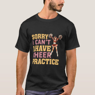 Camiseta Desculpe, Não Posso Ter A Prática De Saúde