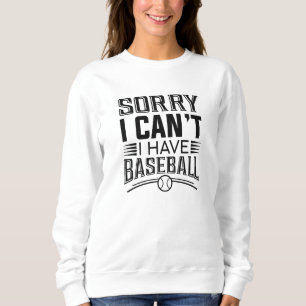 Camiseta Desculpe, não posso ter beisebol